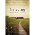 Grieving: Your Path Back to Peace - Paperback