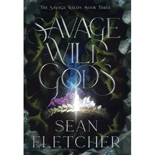 Savage Wild Gods (The Savage Wilds Book 3) - Hardcover