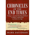 Chronicles of the End Times: Using an Ancient Reading Method to Better Understand the End of the Age - Paperback