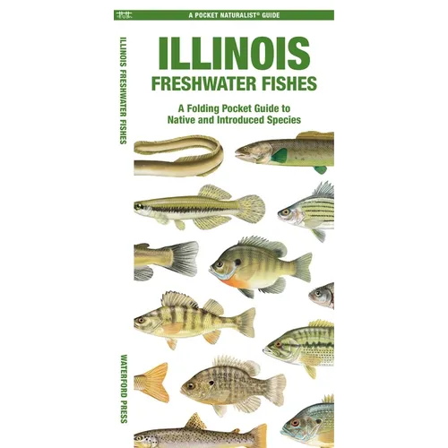Illinois Freshwater Fishes: A Folding Pocket Guide to Native and Introduced Species - Paperback