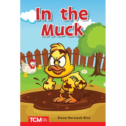 In the Muck: Prek/K: Book 13 - Paperback