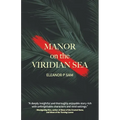 Manor on the Viridian Sea - Paperback