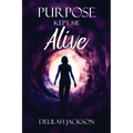 Purpose Kept Me Alive - Paperback