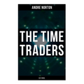 The Time Traders (Sci-Fi Novel) - Paperback