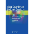 Sleep Disorders in Pediatric Dentistry: Clinical Guide on Diagnosis and Management - Paperback