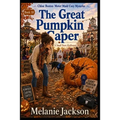 The Great Pumpkin Caper: A Chloe Boston Mystery - Paperback