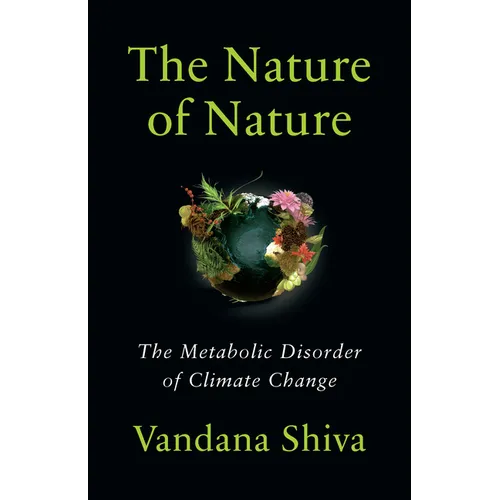 The Nature of Nature: The Metabolic Disorder of Climate Change - Paperback