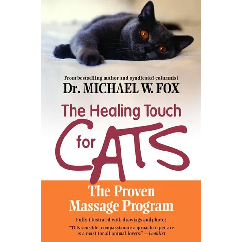 The Healing Touch for Cats: The Proven Massage Program - Paperback