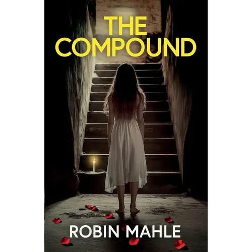 The Compound: A totally addictive psychological thriller with a shocking final twist - Paperback