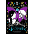 We Shall Be Monsters - Hardcover