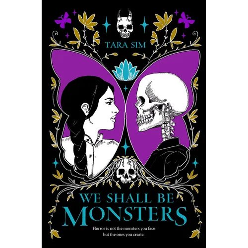We Shall Be Monsters - Hardcover