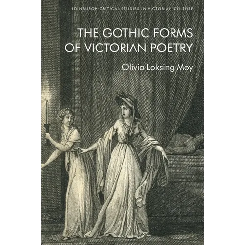 The Gothic Forms of Victorian Poetry - Paperback