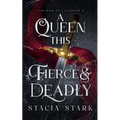 A Queen this Fierce and Deadly - Paperback