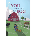 You Can't Lay an Egg - Paperback