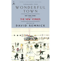Wonderful Town: New York Stories from the New Yorker - Paperback