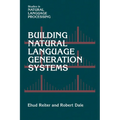 Building Natural Language Generation Systems - Paperback