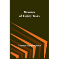 Memoirs of Eighty Years - Paperback
