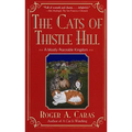 The Cats of Thistle Hill: A Mostly Peaceable Kingdom - Paperback