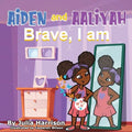 Aiden and Aaliyah Brave, I Am - Paperback