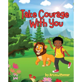 Take Courage With You - Paperback
