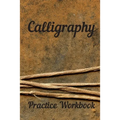 Calligraphy: Practice Workbook 6x9 50 paged calligraphy practice notebook exercise book - 25 pages of slant grid and 25 pages for c - Paperback