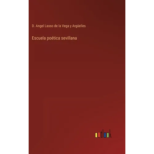 Escuela poética sevillana - Hardcover
