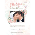 Melissa If One Life ... - Hardcover