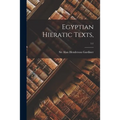 Egyptian Hieratic Texts; 1: 1 - Paperback