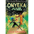 Onyeka and the Rise of the Rebels - Paperback