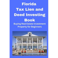 Florida Tax Lien and Deed Investing Book - Paperback