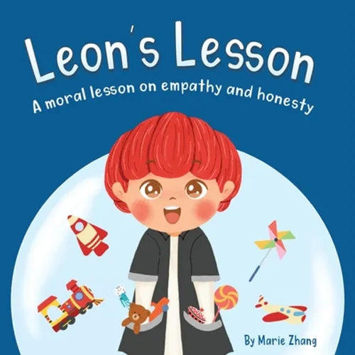 Leon's Lesson: A Moral Lesson on Empathy and Honesty - Paperback