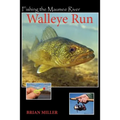 Fishing The Maumee River Walleye Run - Paperback