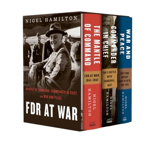 FDR at War Boxed Set: The Mantle of Command, Commander in Chief, and War and Peace - Boxed Set