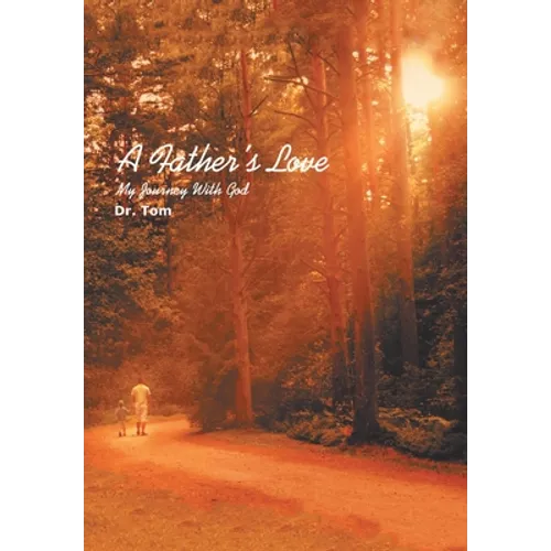A Father's Love: Book One - Hardcover