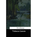 Tobacco Leaves - Paperback