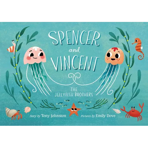 Spencer and Vincent, the Jellyfish Brothers - Hardcover
