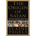 The Origin of Satan: How Christians Demonized Jews, Pagans, and Heretics - Paperback