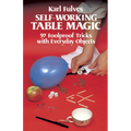 Self-Working Table Magic: 97 Foolproof Tricks with Everyday Objects - Paperback