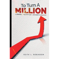 To Turn A Million - Paperback
