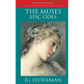 The Muses: Epic Odes - Paperback