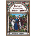 Doctors, Assassins, and Other Tyrants - Paperback