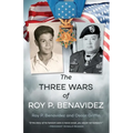 The Three Wars of Roy P. Benavidez - Paperback
