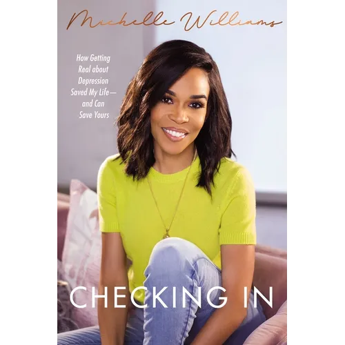 Checking in: How Getting Real about Depression Saved My Life-And Can Save Yours - Paperback