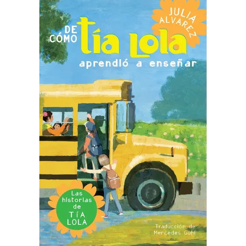 de Como Tia Lola Aprendio a Ensenar (How Aunt Lola Learned to Teach Spanish Edition) - Paperback