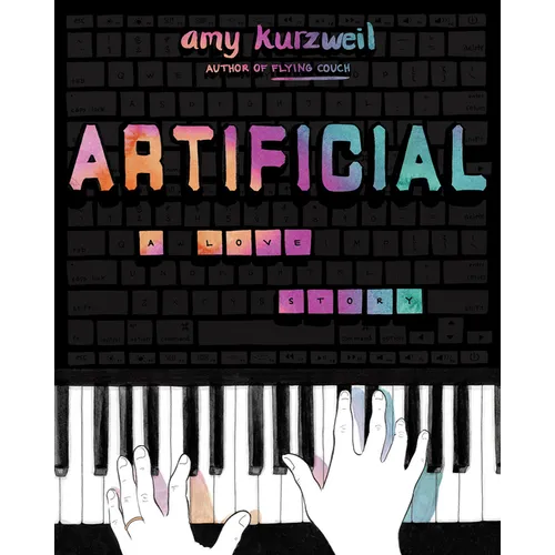 Artificial: A Love Story - Hardcover