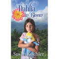 Dahlia in Bloom - Paperback