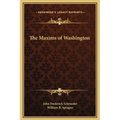 The Maxims of Washington - Hardcover
