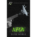 Neon: Blackwood Security Book 5.5 - Paperback