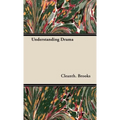 Understanding Drama - Hardcover