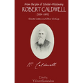 from the pen of Scholar-Missionary ROBERT CALDWELL - Paperback